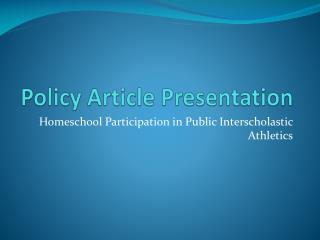 Policy Article Presentation