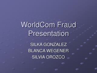 WorldCom Fraud Presentation