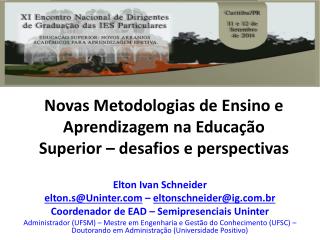 Novas Metodologias de Ensino e Aprendizagem na Educação Superior – desafios e perspectivas