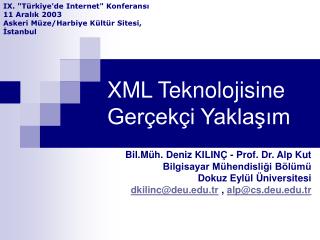 XML Teknolojisine Gerçekçi Yaklaşım