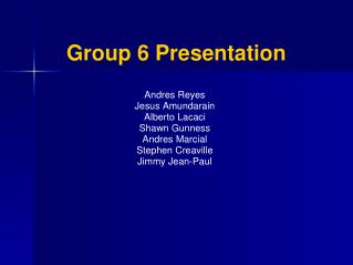 Group 6 Presentation