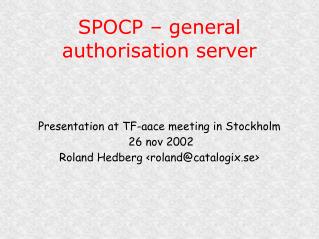 SPOCP – general authorisation server