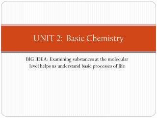 UNIT 2: Basic Chemistry