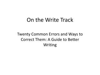 On the Write Track