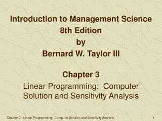 Chapter 3 Linear Programming: Computer Solution and Sensitivity Analysis