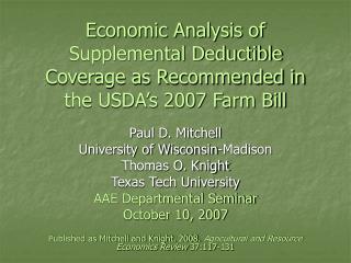 Economic Analysis of Supplemental Deductible Coverage as Recommended in the USDA’s 2007 Farm Bill