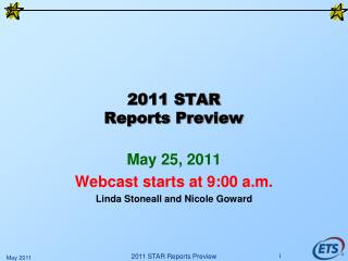 2011 STAR Reports Preview