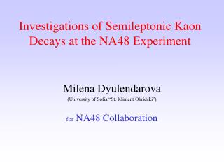Investigations of Semileptonic Kaon Decays at the NA48 Е xperiment