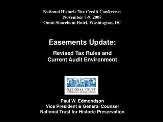 National Historic Tax Credit Conference November 7-9, 2007 Omni Shoreham Hotel, Washington, DC