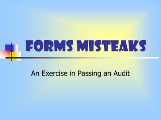 Forms Misteaks