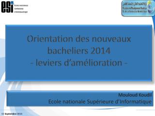 Orientation des nouveaux bacheliers 2014 - leviers d’amélioration -