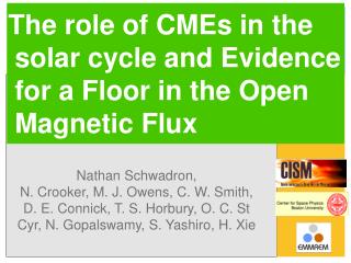 The role of CMEs in the solar cycle and Evidence for a Floor in the Open Magnetic Flux