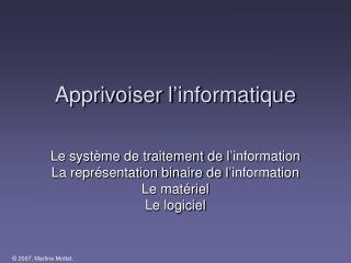 Apprivoiser l’informatique