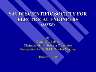 SAUDI SCIENTIFIC SOCIETY FOR ELECTRICAL ENGINEERS (SSSEE)