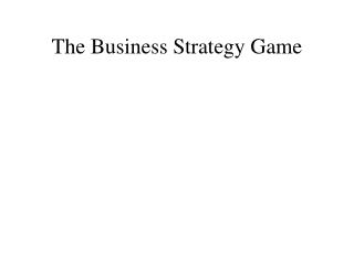 The Business Strategy Game