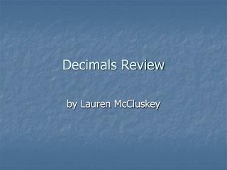 Decimals Review