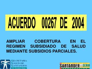 ACUERDO 00267 DE 2004