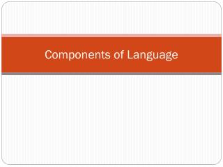 Components of Language