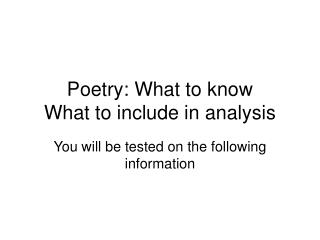 Poetry: What to know What to include in analysis