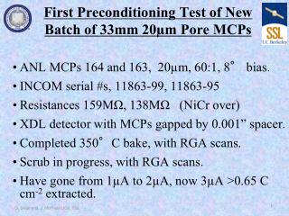 First Preconditioning Test of New Batch of 33mm 20µm Pore MCPs