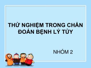 THỬ NGHIỆM TRONG CHẨN ĐOÁN BỆNH LÝ TỦY