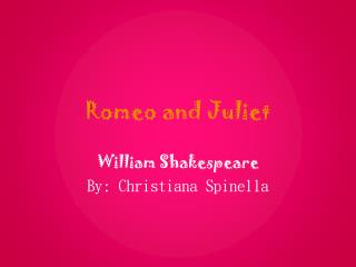 Romeo and Juliet