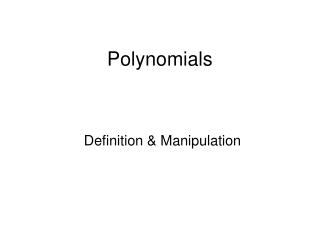 Polynomials