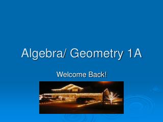 Algebra/ Geometry 1A