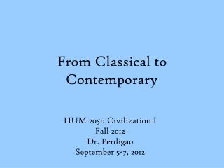 From Classical to Contemporary