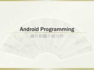 Android Programming