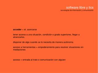 software libre y tics tecnologías de información y comunicación