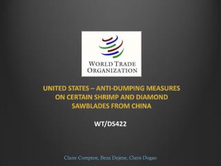 UNITED STATES – ANTI-DUMPING MEASURES ON CERTAIN SHRIMP AND DIAMOND SAWBLADES FROM CHINA