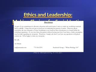 Ethics and Leadership: Making Choices for Social Justice