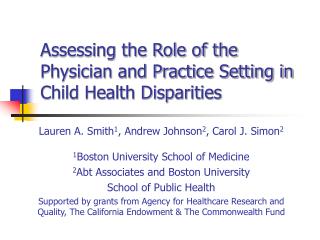 Assessing the Role of the Physician and Practice Setting in Child Health Disparities