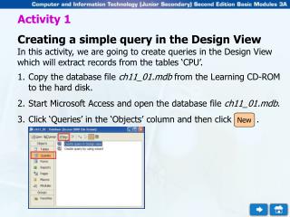 Activity 1 Creating a simple query in the Design View