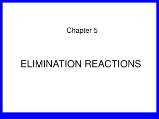 ELIMINATION REACTIONS