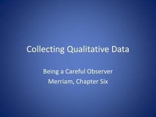 Collecting Qualitative Data