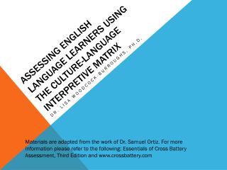 Assessing English Language Learners Using the Culture-Language Interpretive Matrix