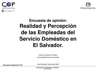 Encuesta de opinión: Realidad y Percepción de las Empleadas del Servicio Doméstico en El Salvador.