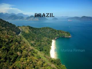 Brazil