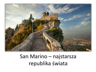 San Marino – najstarsza republika świata