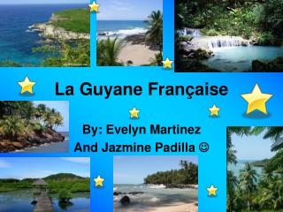 La Guyane Française