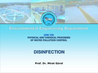 ÇMB 730 PHYSICAL AND CHEMICAL PROCESSES OF WATER POLLUTION CONTROL