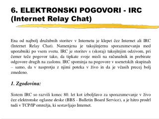 6. ELEKTRONSKI POGOVORI - IRC (Internet Relay Chat)