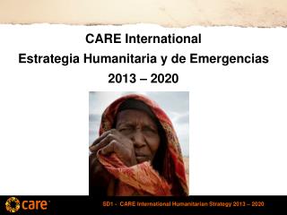 CARE International Estrategia Humanitaria y de Emergencias 2013 – 2020