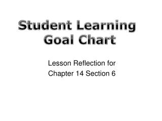 Lesson Reflection for Chapter 14 Section 6
