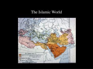 The Islamic World