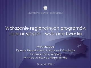 Wdrażanie regionalnych programów operacyjnych – wybrane kwestie