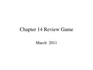 Chapter 14 Review Game