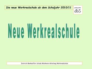 Dietrich-Bonhoeffer-Schule Weinheim Abteilung Werkrealschule